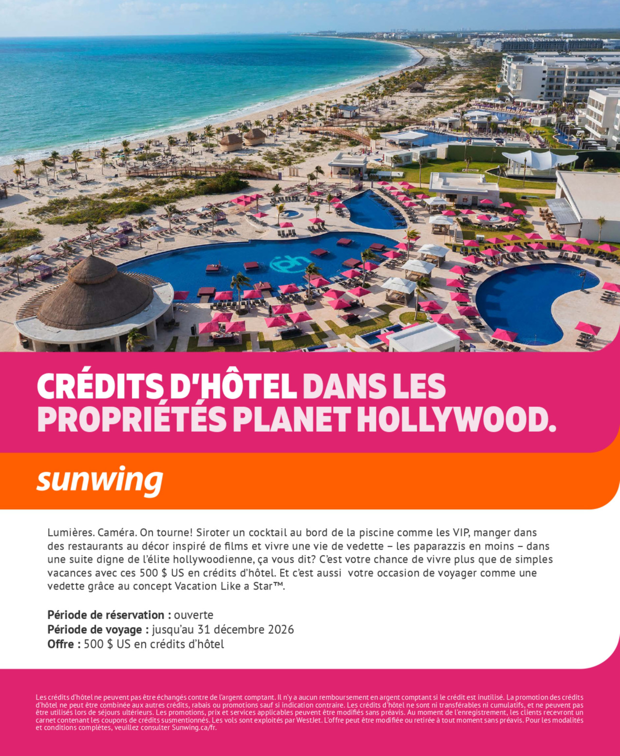 Promotion Vacances Sunwing Credits d’hôtel dans les propriétés Planet Hollywood Resorts avec Voyages Aqua Terra Donnacona